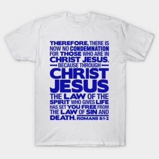 Romans 8:1-2 Christ Jesus T-Shirt